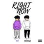 Right Now (feat. RAF) [Explicit]