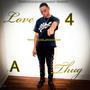 Love 4 A Thug (Explicit)