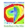 Kinda Blues 4 Mac Miller (feat. Diego Hdez)