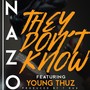 They Don't Know (feat. Thuz)