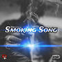 Smoking Song (Explicit)