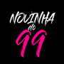 Novinha do 99 (Explicit)