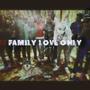 Family Love Only (Explicit)