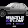 Hustle & Flow (feat. Kev Kash) [Explicit]