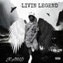 LIVING LEGEND (Explicit)