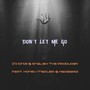 Don't Let Me Go (feat. Honey Medusa & Kgosigadi)