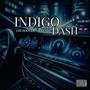 Indigo Dash (feat. Thumpy Johnson) [Explicit]