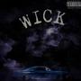 WICK (feat. DOPEBOYSKILLZ) [Explicit]