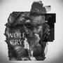 WOLF CRY (Explicit)