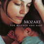 Mozart For Mother And Baby