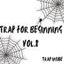 Trap Guide for Beginnins, Vol. 1