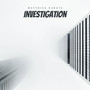 Investigation