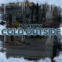 Cold Outside (Explicit)