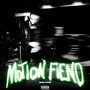 Motion Fiend (Deluxe) [Explicit]