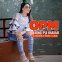 OPM (ORANG PU MAMA)