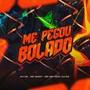 Me Pegou Bolado (Explicit)