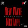 New Wave Musik Group Mixtape Vol.1 (Explicit)