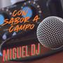 Con Sabor A Campo by MIGUEL DJ