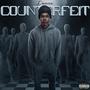 Counterfeit (Explicit)