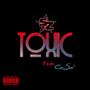 Toxic (feat. Cia Soul) [Explicit]