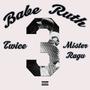 Babe Ruth (Explicit)