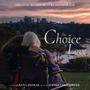 The Choice To Love (Original Motion Picture Soundtrack)