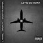 Let's Go (feat. Ayorichy & Stoop the Rapper) [Remix] [Explicit]