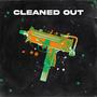 Cleaned Out (Explicit)