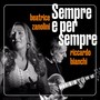 Sempre E Per Sempre (feat. Riccardo Bianchi)