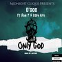 Only God (Explicit)