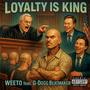 Loyalty is King (Explicit)