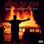 Hell To Pay (feat. I-Khan) (Explicit)