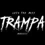 Trampa (Explicit)