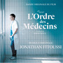 L’Ordre des Médecins (Original Soundtrack)