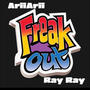 Freak out (feat. Yrt Ray) [Explicit]