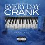 Everyday Crank Go Go Mix (Explicit)