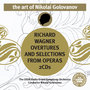 The Art of Nikolai Golovanov: Wagner - Overtures and Selections from Operas