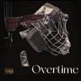 Overtime (feat. Ajthap & Twinshots) [Explicit]