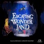 Escaping Wonderland (Original Game Score)