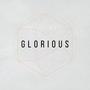 Glorious (King of Majesty)