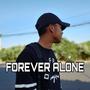 Forever alone (Explicit)