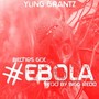 *****es Got Ebola (Ft.Erock)