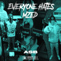 Everyone Hates Mzed (Explicit)