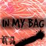 In My Bag (Explicit)