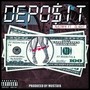 Deposit (feat. Dlyght) [Explicit]