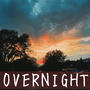 OVERNIGHT (Acoustic / original version )