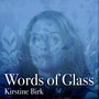 Words of Glass