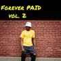 Forever PAID 2 (Explicit)