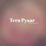 Tera Pyaar