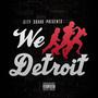 We Run Detroit (Explicit)